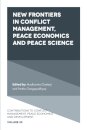New Frontiers in Conflict Management, Peace Economics and Peace Science
