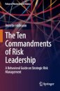 The Ten Commandments of Risk Leadership
