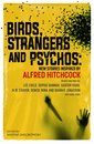 Birds Strangers And Psychos