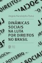 Dinâmicas Sociais Nas Lutas Por Direitos No Brasil