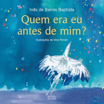 Quem Era Eu Antes De Mim?