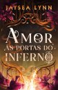 Amor às Portas do Inferno