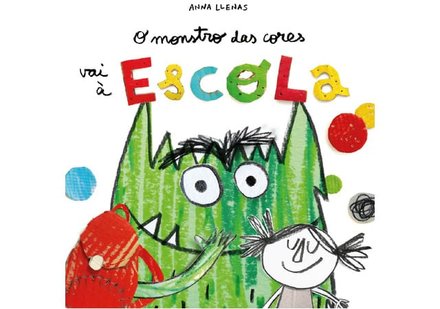 O Monstro Das Cores Vai À Escola