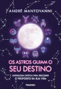 Os Astros Guiam O Seu Destino