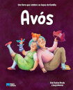 Avós - Um Livro Que Celebra Os Laços De Família
