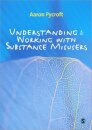 Understanding and Working with Substance Misusers