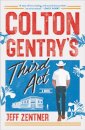 Colton Gentry's Third Act