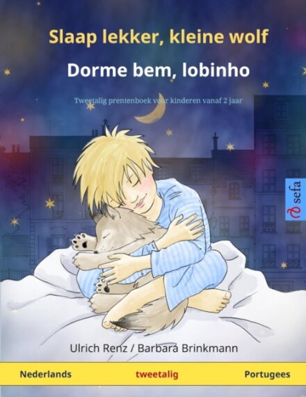 Slaap lekker, kleine wolf - Dorme bem, lobinho (Nederlands - Portugees)
