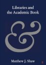Libraries and the Academic Book