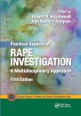 Practical Aspects of Rape Investigation