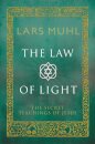 The Law of Light : The Secret Teachings of Jesus