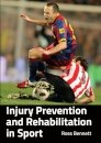 Injury Prevention and Rehabilitation in Sport