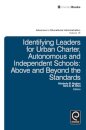 Identifying Leaders for Urban Charter, Autonomous and Independent Schools