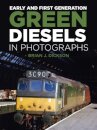 Early and First Generation Green Diesels in Photographs
