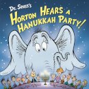 Dr. Seuss's Horton Hears a Hanukkah Party!