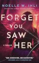 Forget You Saw Her