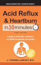 Acid Reflux & Heartburn In 30 Minutes