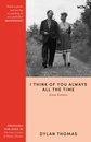 I Think Of You Alway All The Time (Love Letters)