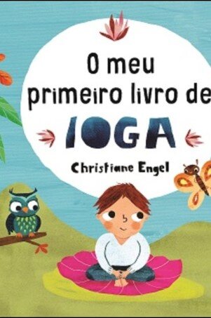 O Meu Primeiro Livro De Ioga