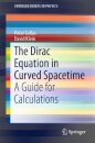 The Dirac Equation in Curved Spacetime