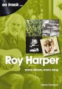 Roy Harper: Every Album, Every Song