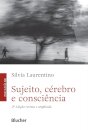 Sujeito, Cérebro E Consciência