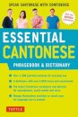 Essential Cantonese Phrasebook and Dictionary