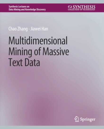 Multidimensional Mining of Massive Text Data