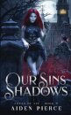 Our Sins in Shadows