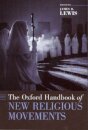 The Oxford Handbook of New Religious Movements