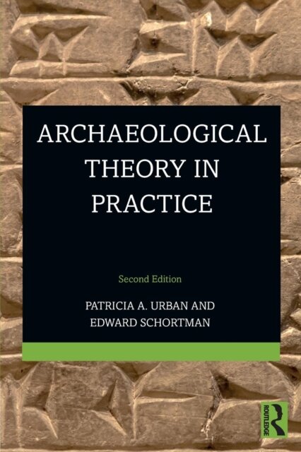 Archaeological Theory in Practice