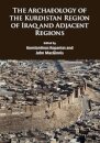 The Archaeology of the Kurdistan Region of Iraq and Adjacent Regions