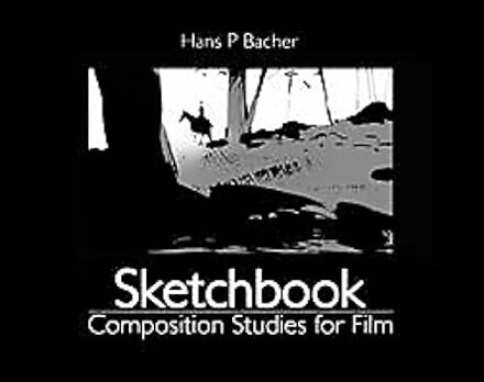 Sketchbook : Composition Studies for Film