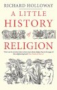 A Little History Of Religion