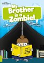 My Brother Is a Zombie!