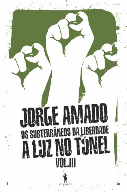 Os Subterrâneos Da Liberdade III