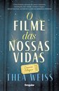 O Filme Das Nossas Vidas