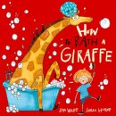 How To Bath A Giraffe