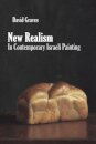New Realism in Contemporary Israeli Painting