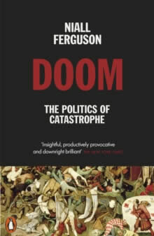 Doom: The Politics Of Catastrophe