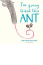 I'M Going To Eat This Ant
