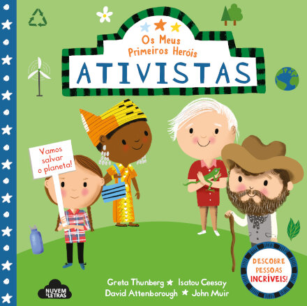 Os Meus Primeiros Heróis Ativistas