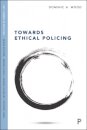 Towards Ethical Policing