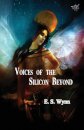Voices of the Silicon Beyond