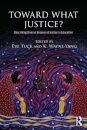 Toward What Justice?