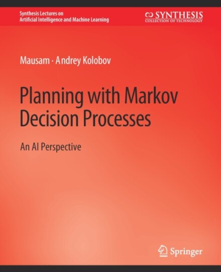 Planning with Markov Decision Processes