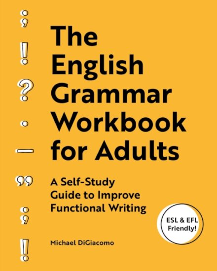 The English Grammar Workbook for Adults