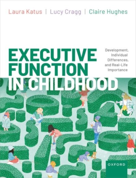 Executive Function in Childhood