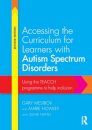 Accessing the Curriculum for Learners with Autism Spectrum Disorders