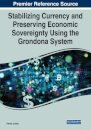 Stabilizing Currency and Preserving Economic Sovereignty Using the Grondona System